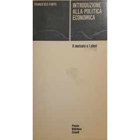 Introduzione alla politica economica. Il mercato e i piani