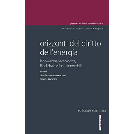 Orizzonti del diritto dell'energia. Innovazione tecnologica