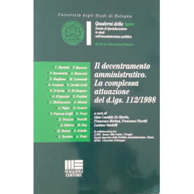 Il decentramento amministrativo : la complessa attuazione del D. lgs. 112/1998