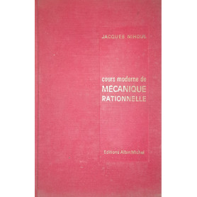 Cours moderne de mécanique rationnelle