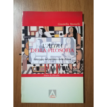 L'altra della filosofia. Antologia del pensiero delle donne