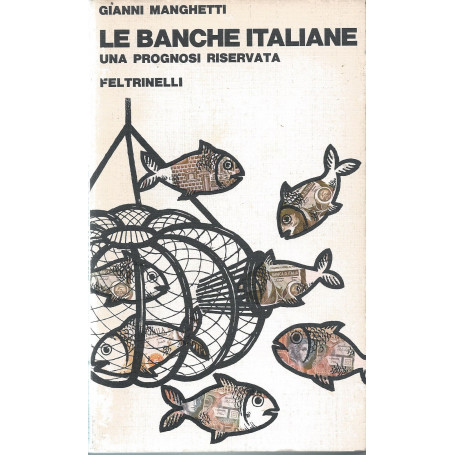 Le banche italiane. Una prognosi riservata