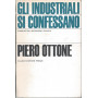 Gli industriali si confessano. Congiura