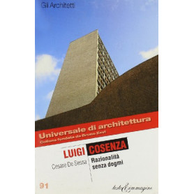 Luigi Cosenza Razionalità  senza dogmi
