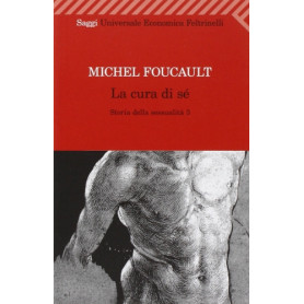 Storia della sessualità . La cura di sé (Vol. 3)