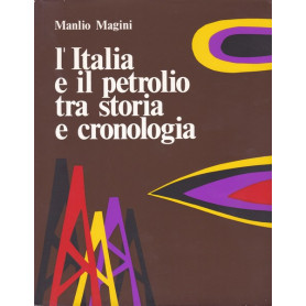 L'Italia e il petrolio tra storia e cronologia