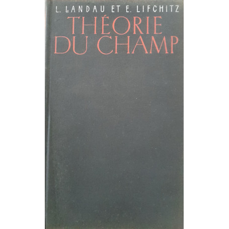 Théorie du champ (tome II)