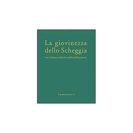 La giovinezza dello Scheggia e una Madonna col Bambino all'alba del Rinascimento