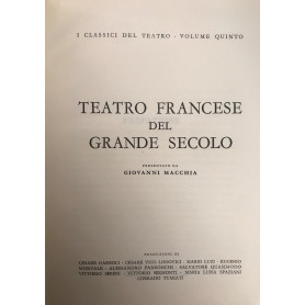 Teatro francese del grande secolo - I classici del Teatro - Volume quinto