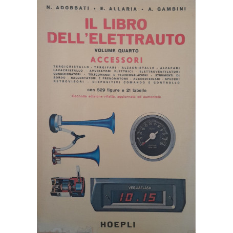 Il libro dell'elettrauto. (volume quarto: accessori)