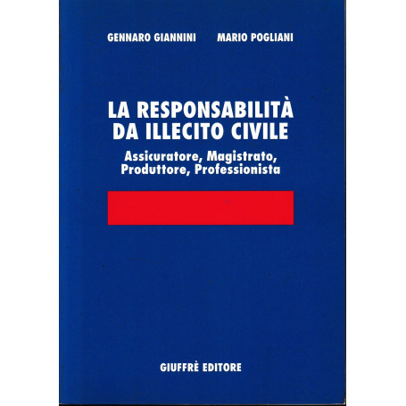 Le responsabilità  da illecito civile. Assicuratore
