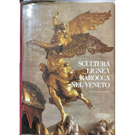 Scultura lignea barocca nel Veneto.