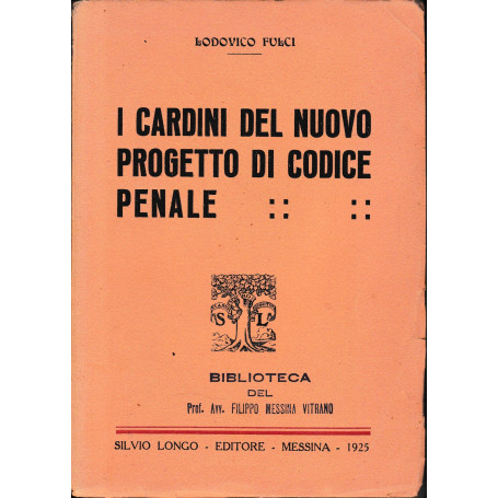 I cardini del nuovo progetto di codice penale
