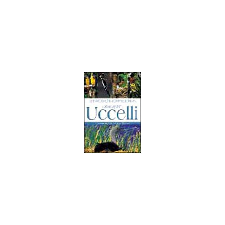 Enciclopedia degli uccelli. Ediz. illustrata