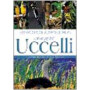 Enciclopedia degli uccelli. Ediz. illustrata