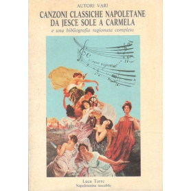 Canzoni classiche napoletane da jesce sole a Carmela