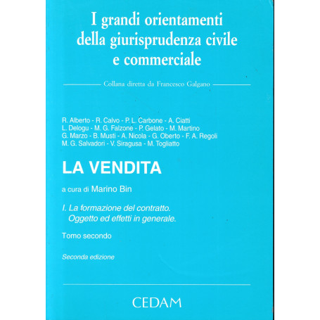 La vendita. La formazione del contratto. Oggetto ed effetti in generale. Un volume.