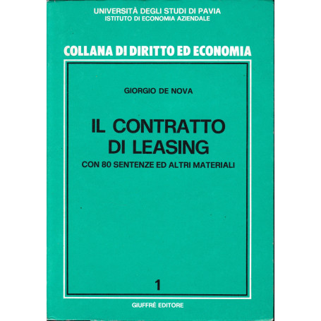 Il contratto di leasing. Con 80 sentenze ed altri materiali
