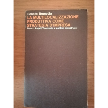 La multilocalizzazione produttiva come strategia d'impresa