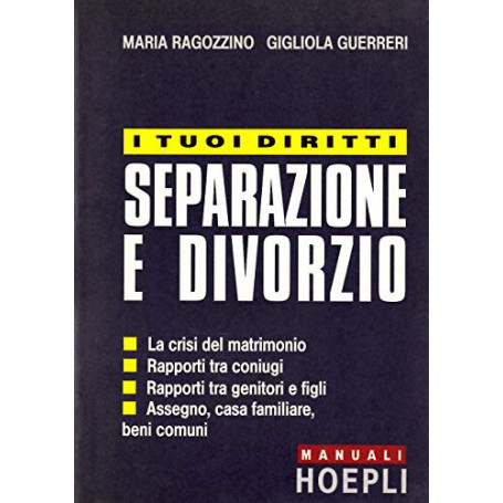 I tuoi diritti: separazione e divorzio