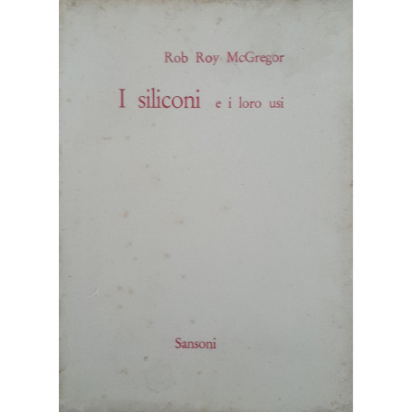 I siliconi e i loro usi