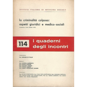 La criminalità  colposa: aspetti giuridici e medico-sociali