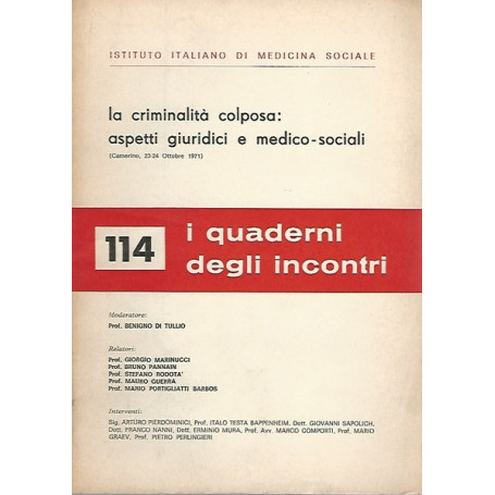 La criminalità  colposa: aspetti giuridici e medico-sociali