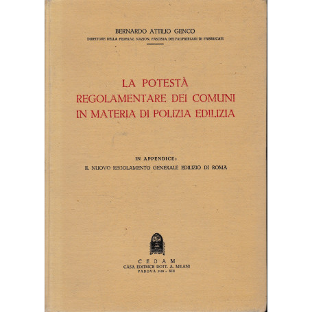 La potestà  regolamentare dei comuni in materia di polizia edilizia