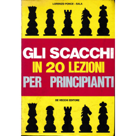 Gli scacchi in 20 lezioni per principianti