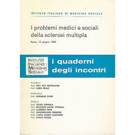 I PROBLEMI MEDICI E SOCIALI DELLA SCLEROSI MULTIPLA
