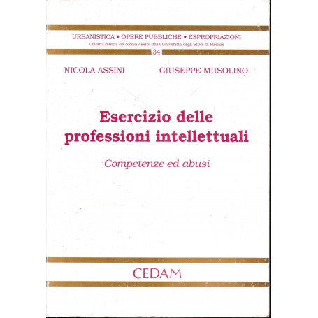 Esercizio delle professioni intellettuali : competenze ed abusi