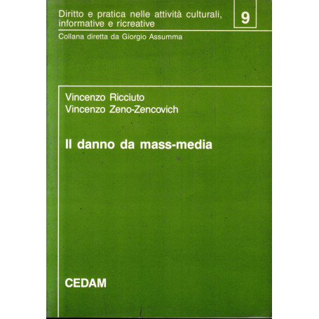 Il danno da mass-media. Elementi per la valutazione e criteri di liquidazione
