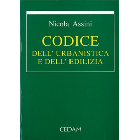 Codice dell'urbanistica e dell'edilizia. Aggiornato al DL n. 180 del 7 giugno 1993
