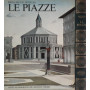 Monumenti d'Italia. Le piazze