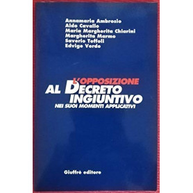 L'opposizione al decreto ingiuntivo nei suoi momenti applicativi
