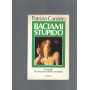 Baciami stupido