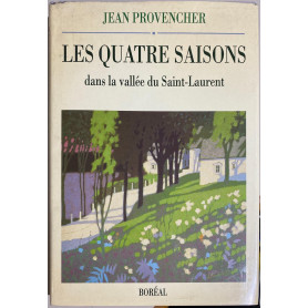 Les Quatre Saisons dans la Vallee du Saint-Laurent