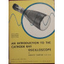 An introduction to the cathode ray oscilloscope