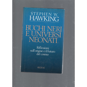 Buchi neri e universi neonati
