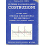 La teoria e la pratica nelle costruzioni (volume primo) statica e resistenza dei materiali