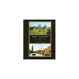 Rome Amsterdam: Two Growing Cities in Seventeenth-Century Europe