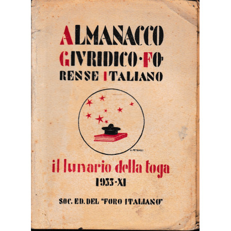 Almanacco Giuridico Forense Italiano. Il lunario della toga