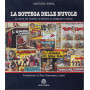 La bottega delle nuvole. La storia del fumetto da Nerbini ai disegnatori toscani