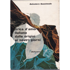 Lirica d'amore italiana. Dalle origini ai nostri giorni.