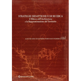 Strategie didattiche e di ricerca. Il rilievo dell'architettura e la rappresentazione del territorio