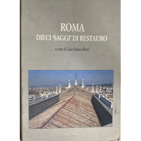 Roma dieci «saggi» di restauro