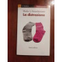 La distrazione. Essere altrove
