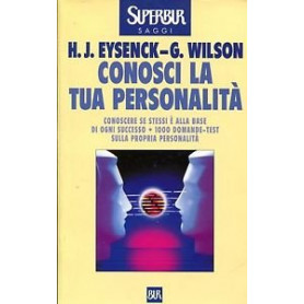 Conosci la tua personalità . Conoscere se stessi è alla base di ogni successo. 1000 domande-test sulla propria personalità