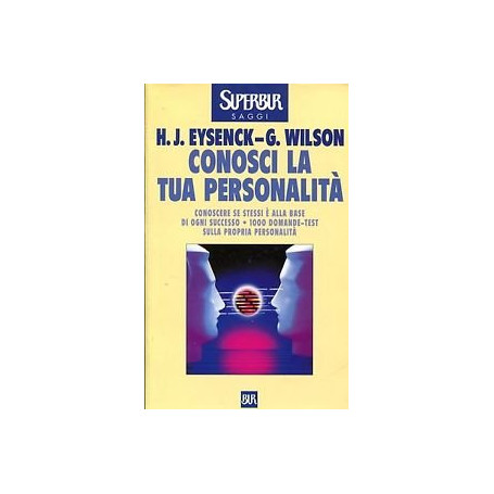 Conosci la tua personalità . Conoscere se stessi è alla base di ogni successo. 1000 domande-test sulla propria personalità