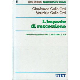 Imposta Di Successione. Commento aggiornato alla L. 30-12-1991